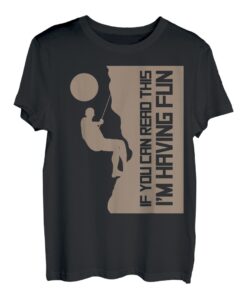 If you can read this - Bouldern Boulderer Kletterer T-Shirt