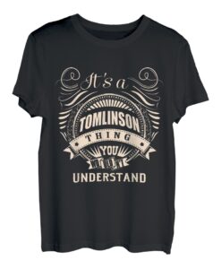 It's a Tomlinson thing you would not understand gifts T-Shirt