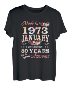 Januar Flower Made In 1973 50 Years Of Being Awesome T-Shirt