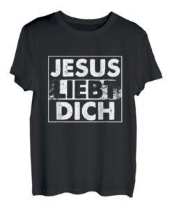 Jesus Liebt Dich Religion Glaube Gott Kirche Gebet Geschenk T-Shirt