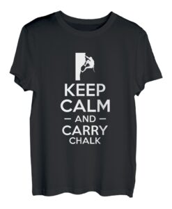 Keep Calm And Carry Chalk Kletterer Sportklettern Bouldern T-Shirt