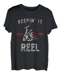 Keepin it since 1981 Rolle für Angler Geburtstag T-Shirt