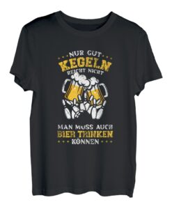 Kegeln Und Bier Kegler Hobby Kegelverein Bowling Spruch T-Shirt
