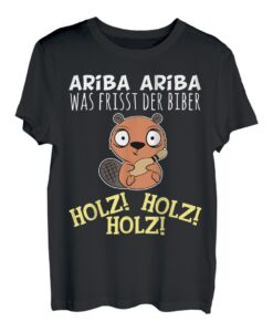 Kegeln und Bowling Ariba Ariba was frisst der Biber Holz T-Shirt
