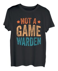 Kein Game Warden T-Shirt