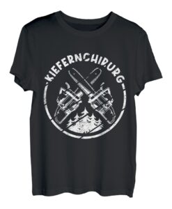 Kiefernchirurg Holzarbeiter Kiefer Motorsäge Bauer Holz T-Shirt