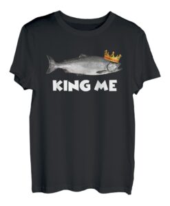 King Me Lachsangeln T-Shirt