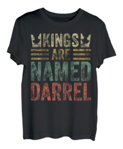Kings Are Named Darrel Shirt Lustiger personalisierter Name T-Shirt