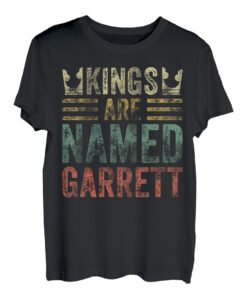Kings Are Named Garrett Shirt Lustiger personalisierter Name T-Shirt