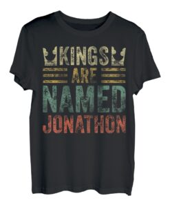 Kings Are Named Jonathon-Shirt, lustiger Name T-Shirt