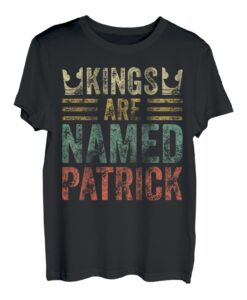 Kings Are Named Patrick Shirt Lustiger Personalisierter Name T-Shirt