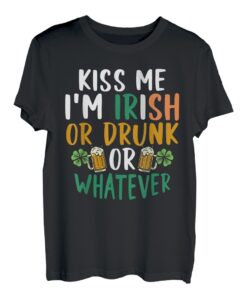 Kiss Me I'm Irish Or Drunk Kleeblatt St.Patrick's Day Bier T-Shirt