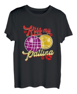Kiss My Pallina Italienisches Bowlingspiel Bocce T-Shirt