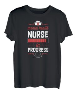 Krankenschwester für psychische Gesundheit in Bearbeitung Schüler der Krankenpflegeschule T-Shirt