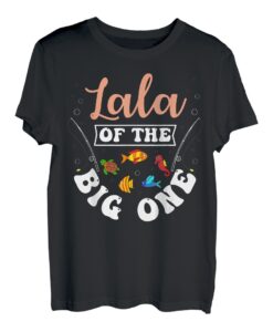 Lala Of The Big One Angeln, Geburtstagsparty, Geburtstag, Feier T-Shirt