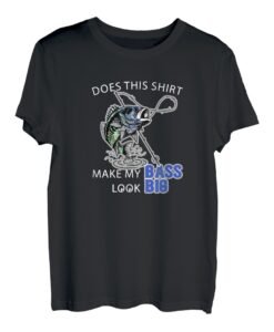 Lässt dieses Shirt meinen Bass groß aussehen? - Fun Fishing T-Shirt