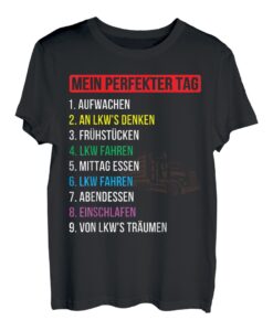Lastkraftwagenfahrer Mein Perfekter Tag LKW Fahrer T-Shirt