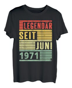Legendär Seit Juni 1971 52. Geburtstag T-Shirt