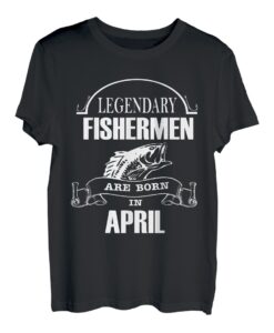 Legendäre Angler werden im April Design geboren T-Shirt