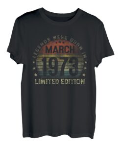 Legenden Wurden Im März 1973 Geschenk 50. Geburtstag Mann T-Shirt