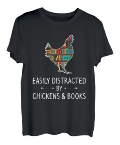 Leicht von Hühnern und Büchern abzulenken, Geschenk für Liebhaber von Hühnern und Büchern T-Shirt