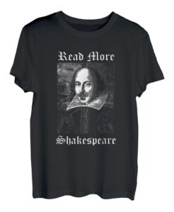 Lesen Sie mehr Shakespeare T-Shirt Buch Lovers Lesen tshirt T-Shirt