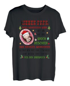 lieber papa dieses weihnachten werde ich in mamas bauch T-Shirt