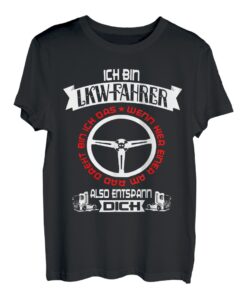 LKW Fahrer drehen am Rad - Lastwagenfahrer T-Shirt Trucker