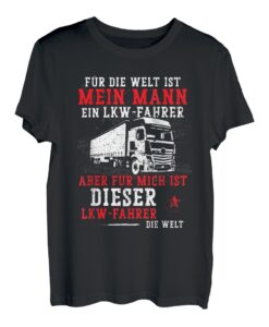 LKW-Fahrer Ehemann Frau Frauen Ehefrau Trucker Spruch T-Shirt