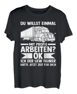 LKW Fahrer Fernfahrer Lastkraftwagen Trucker T-Shirt