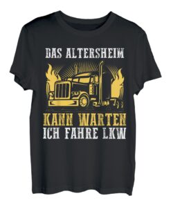 LKW Fahrer Fernfahrer Ruhestand Rentner Rente Trucker T-Shirt
