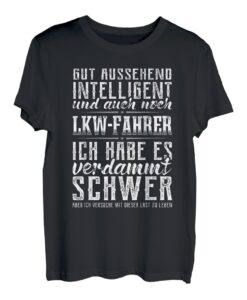 LKW-Fahrer Gut aussehend Fernfahrer Trucker LKW T-Shirt
