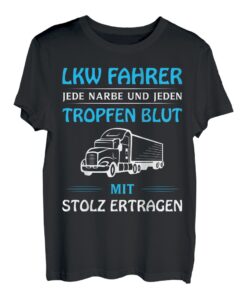 LKW Fahrer mit Stolz - Lastkraftwagenfahrer LKW Fahrer T-Shirt