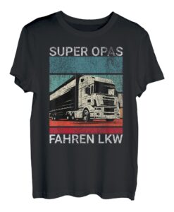 LKW-Fahrer Opa Spruch Berufskraftfahrer Kraftfahrer Trucker T-Shirt