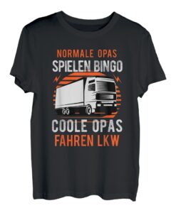 Lkw-Fahrer Rente Spruch - Coole Opas fahren Lkw T-Shirt
