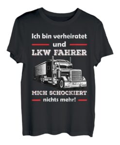 Lkw Fahrer Truck Fernfahrer Berufskraftfahrer T-Shirt