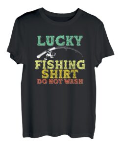 Lucky Fishing Do Not Wash Angler Angeln Fischen Geschenk T-Shirt