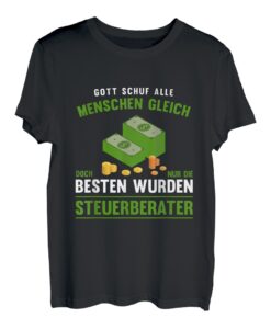 Lustig Nur die besten wurden Steuerberater Spruch Buchhalter T-Shirt