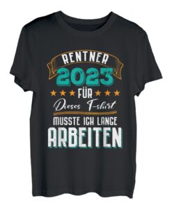 Lustige Rentner 2023 Ruhestand Rente Geschenk für Rentner T-Shirt