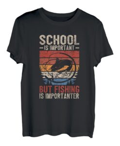 Lustige Schule ist wichtig, aber das Angeln ist wichtig T-Shirt