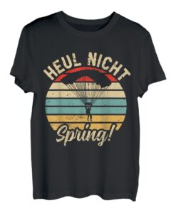 lustige Sprüche Fallschirmsprung Geschenke Skydiving Motiv T-Shirt