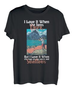 Lustiger Angel-Spruch "I Like It When She Bends Fish Fisherman" T-Shirt