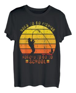 Lustiger Barschangeln Born To Go Fishing Forced To Go Schule T-Shirt