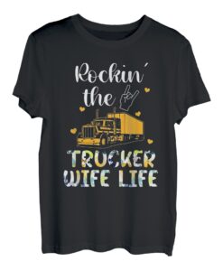Lustiger LKW-Fahrer, der die Trucker Wife Life rockt T-Shirt