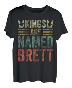 Lustiger personalisierter Name Shirt Kings Are Named Brett T-Shirt