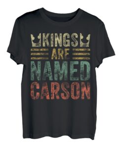 Lustiger personalisierter Name Shirt Kings Are Named Carson T-Shirt