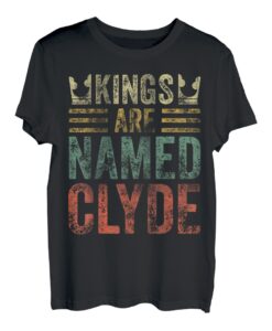 Lustiger personalisierter Name Shirt Kings Are Named Clyde T-Shirt
