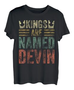 Lustiger personalisierter Name Shirt Kings Are Named Devin T-Shirt