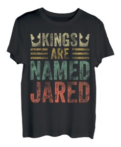 Lustiger personalisierter Name Shirt Kings Are Named Jared T-Shirt