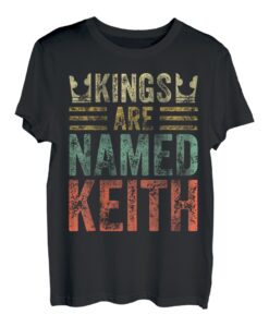 Lustiger personalisierter Name Shirt Kings Are Named Keith T-Shirt